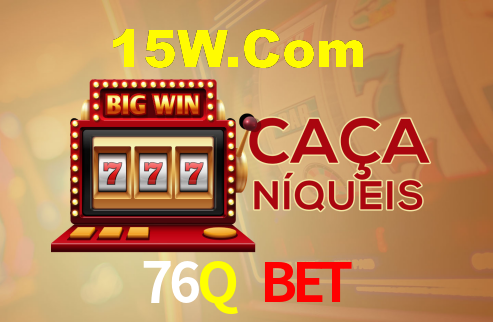 76Q bet